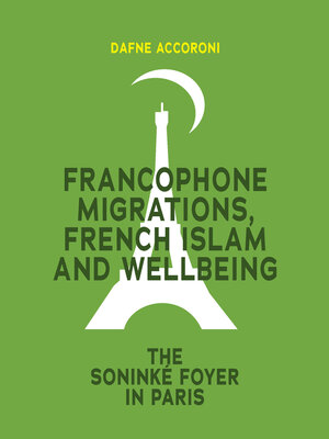 cover image of Francophone Migrations, French Islam and Wellbeing